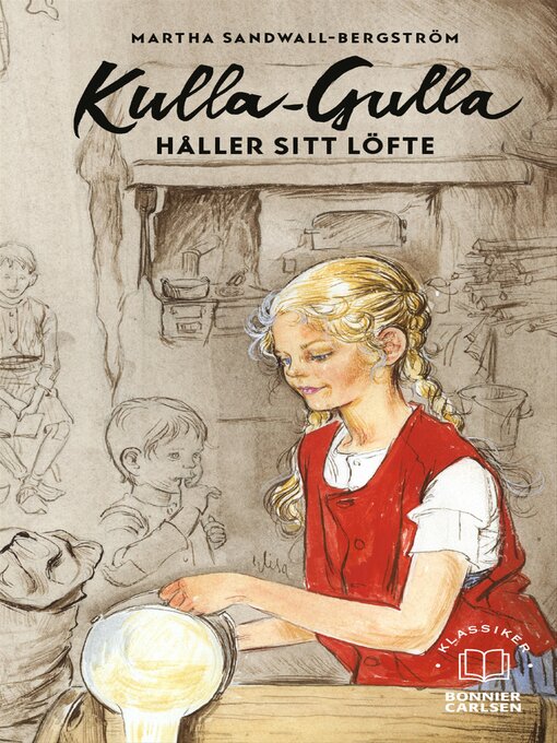 Titeldetaljer för Kulla-Gulla håller sitt löfte av Martha Sandwall-Bergström - Tillgänglig
